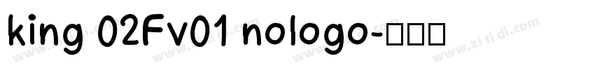 king 02Fv01 nologo字体转换